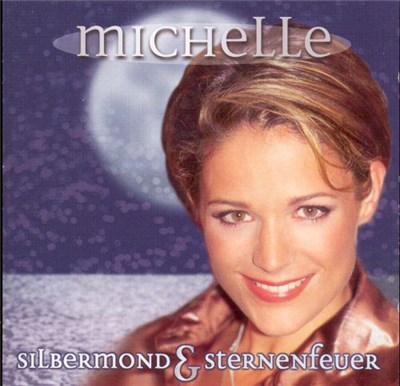 Michelle - Silbermond & Sternenfeuer (Ihre Größten Erfolge) download mp3 flac