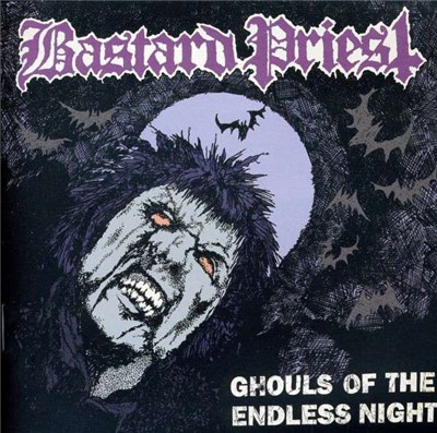 Bastard Priest - Ghouls Of The Endless Night download mp3 flac
