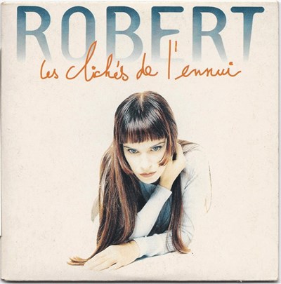 Robert - Les Clichés De L'Ennui download mp3 flac