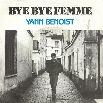 Yann Benoist - Bye Bye Femme download mp3 flac
