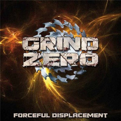 Grind Zero - Forceful Displacement download mp3 flac