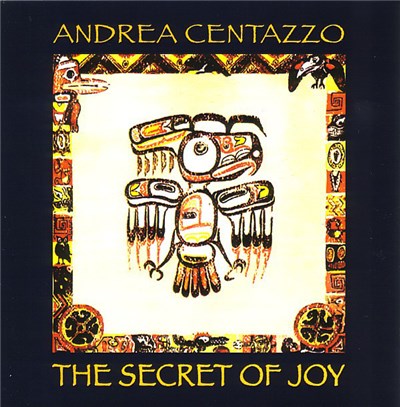 Andrea Centazzo - The Secret Of Joy download mp3 flac