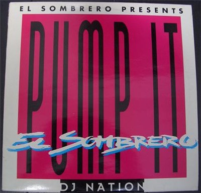 El Sombrero Presents DJ Nation - Pump It download mp3 flac