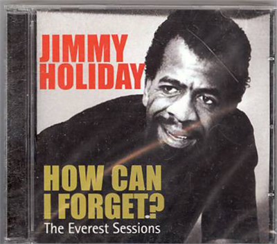 Jimmy Holiday - How Can I Forget - The Everest Sessions download mp3 flac