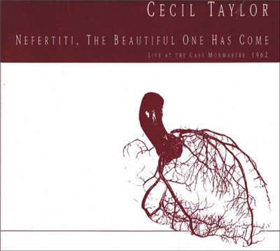 Cecil Taylor - Nefertiti, The Beautiful One Has Come download mp3 flac