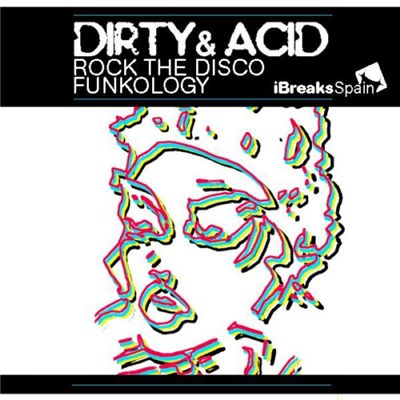 Dirty & Acid - Rock The Disco / Funkology download mp3 flac