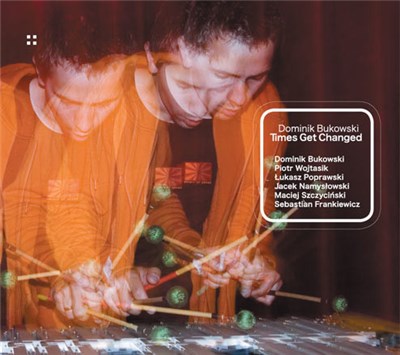 Dominik Bukowski - Times Get Changed download mp3 flac
