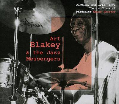 Art Blakey & The Jazz Messengers Featuring Wayne Shorter - Olympia, May 13th, 1961 (Second Concert) download mp3 flac