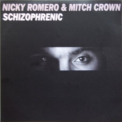 Nicky Romero & Mitch Crown - Schizophrenic download mp3 flac