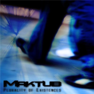 Maktub - Plurality Of Existences download mp3 flac