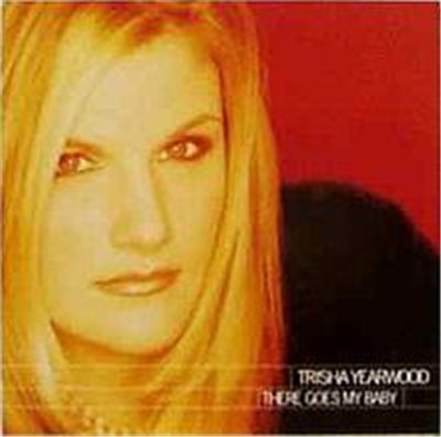 Trisha Yearwood - There Goes My Baby download mp3 flac
