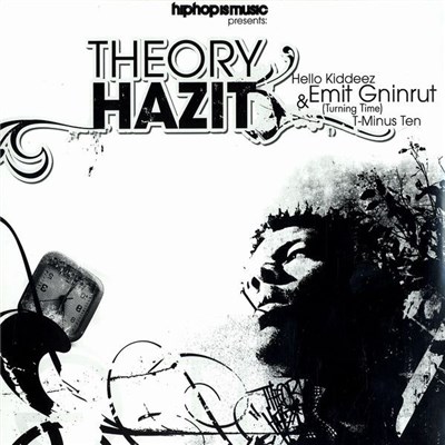 Theory Hazit - Hello Kiddeez / Emit Gninrut (Turning Time)/ T-Minus Ten download mp3 flac