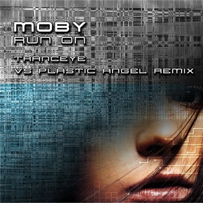 Moby - Run On (TrancEye vs Plastic Angel Remix) download mp3 flac