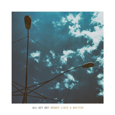 All Get Out - Nobody Likes A Quitter download mp3 flac
