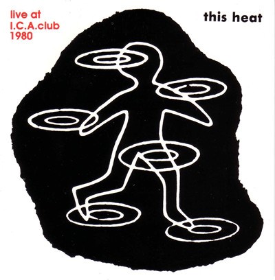 This Heat - Live At I.C.A. Club 1980 download mp3 flac