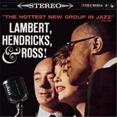 Lambert, Hendricks & Ross - The Hottest New Group In Jazz download mp3 flac