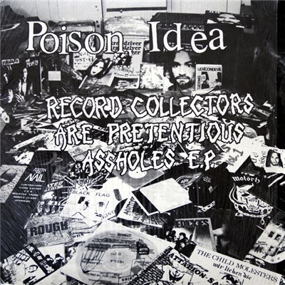 Poison Idea - Record Collectors Are Pretentious Assholes E.P. download mp3 flac