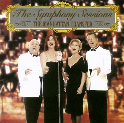 The Manhattan Transfer - The Symphony Sessions download mp3 flac