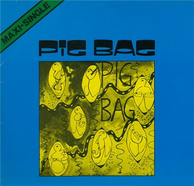 Pig Bag - Papa's Got A Brand New Pig Bag / The Backside download mp3 flac