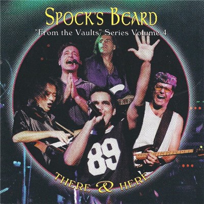 Spock's Beard - There & Here - "From The Vaults" Series Volume 4 download mp3 flac