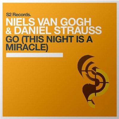 Niels Van Gogh & Daniel Strauss - Go (This Night Is A Miracle) download mp3 flac