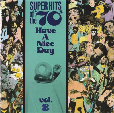 Various - Super Hits Of The '70s - Have A Nice Day, Vol. 8 download mp3 flac