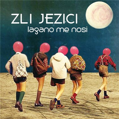 Zli Jezici - Lagano Me Nosi download mp3 flac