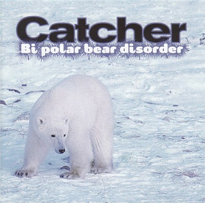 Catcher - Bi-Polar Bear Disorder download mp3 flac