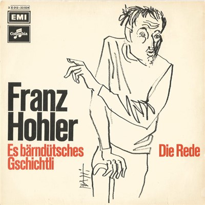 Franz Hohler - Es Bärndütsches Gschichtli / Die Rede download mp3 flac