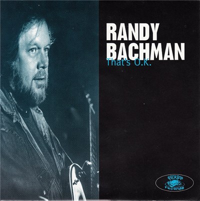 Randy Bachman / Hardship Post - That's O.K. / Rock Is My Life download mp3 flac