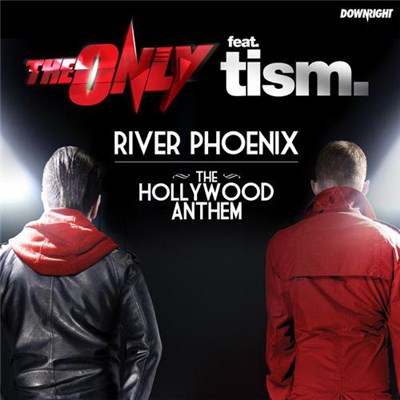 The Only Feat. tism. - (River Phoenix) The Hollywood Anthem download mp3 flac