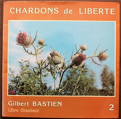 Gilbert Bastien - Chardons de Liberté download mp3 flac