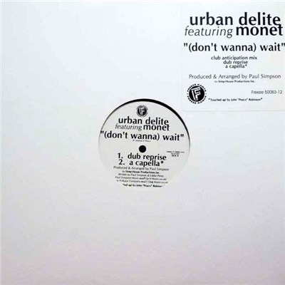 Urban Delite Featuring Monet - (Don't Wanna) Wait download mp3 flac