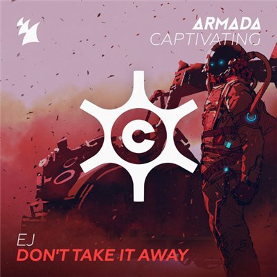 EJ - Don't Take It Away download mp3 flac