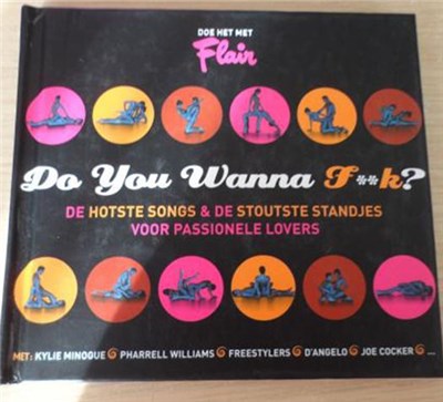 Various - Do You Wanna F**k? - De Hotste Songs & De Stoutste Standjes Voor Passionele Lovers download mp3 flac