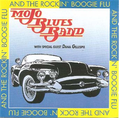 Mojo Blues Band With Special Guest Dana Gillespie - And The Rockin' Boogie Flu download mp3 flac
