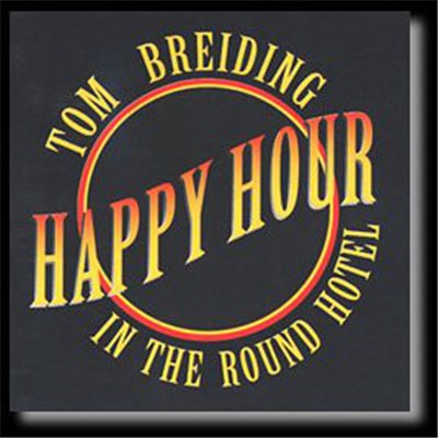 Tom Breiding - Happy Hour In The Round Hotel download mp3 flac