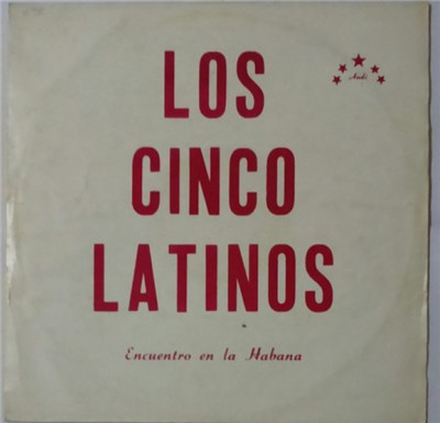 Los Cinco Latinos - Los Cinco Latinos Encuentro En La Habana download mp3 flac