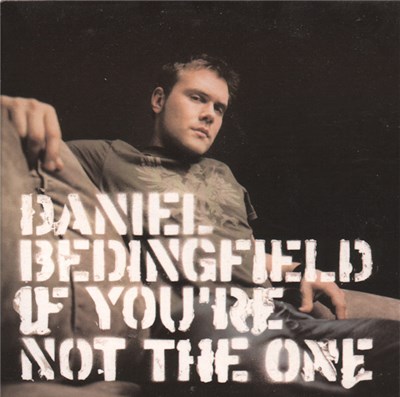 Daniel Bedingfield - If You're Not The One download mp3 flac