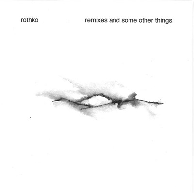 Rothko - Remixes And Some Other Things download mp3 flac