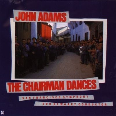 John Adams - San Francisco Symphony Orchestra, Edo de Waart - The Chairman Dances download mp3 flac