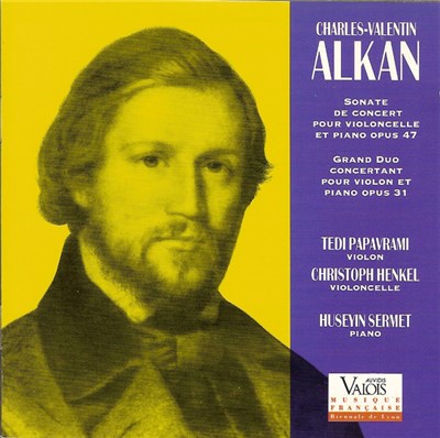 Charles-Valentin Alkan, Tedi Papavrami, Christoph Henkel, Huseyin Sermet - Sonate De Concert Pour Violoncelle Et Piano Opus 47 . Grand Duo Concertant Pour Violon Et Piano Opus 31 download mp3 flac