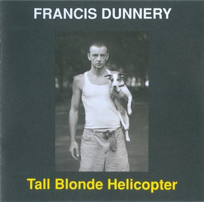 Francis Dunnery - Tall Blonde Helicopter download mp3 flac