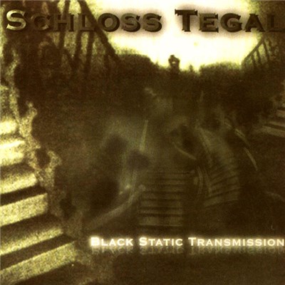 Schloss Tegal - Black Static Transmission download mp3 flac