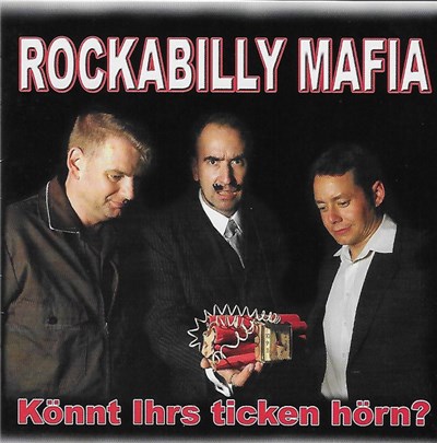 Rockabilly Mafia - Könnt Ihrs Ticken Hörn? download mp3 flac