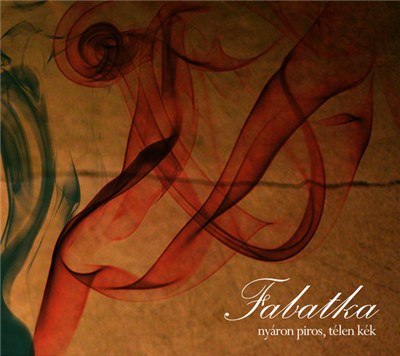 Fabatka - Nyáron Piros, Télen Kék download mp3 flac