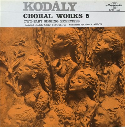 Kodály / Budapest "Kodály Zoltán" Girl's Chorus / Ilona Andor - Choral Works 5 - Two Parts Singing Exercises download mp3 flac
