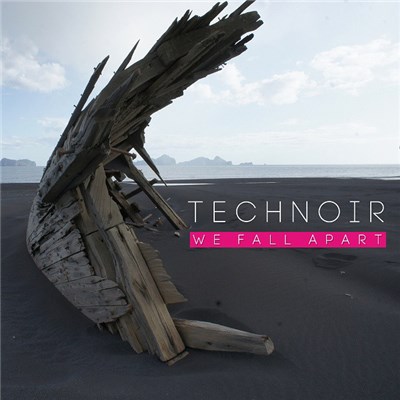 Technoir - We Fall Apart (Bonus Tracks Version) download mp3 flac