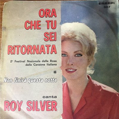 Roy Silver - Ora Che Tu Sei Ritornata download mp3 flac