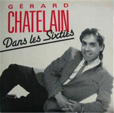 Gérard Chatelain - Dans Les Sixties download mp3 flac